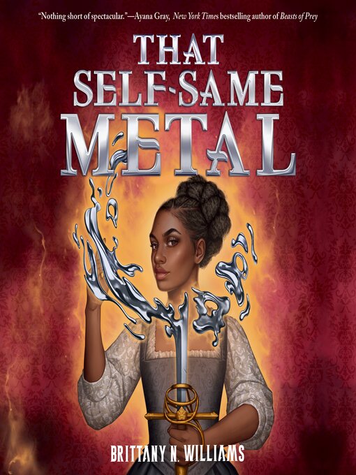 Title details for That Self-Same Metal by Brittany N. Williams - Wait list
